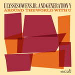 the album cover for Ulysses OwensJr & Generation Y - Around The World With You