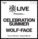 the album cover for Celebration Summer & Wolf-Face - Dcxpc Live 42