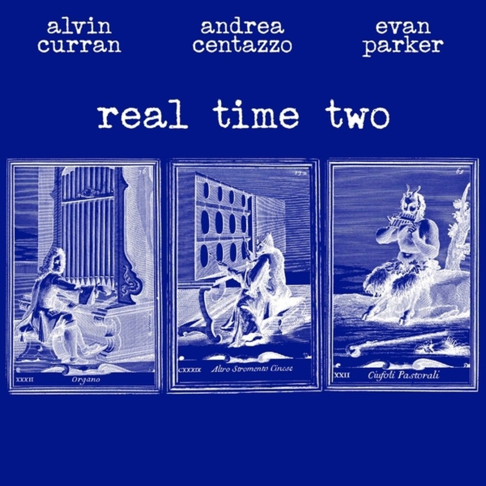 the album cover for Alvin Curran/ Centazzo,Andrea / Parker,Evan - Real Time Two
