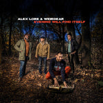the album cover for Alex Lore/ Weirdear - Evening Will Find Itself [180 Gram]