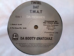 Da Booty Snatchaz : Twirl Dat T.W.A.T Da Remixes (12", Promo)