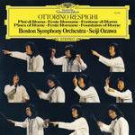 the album cover for Respighi / Seiji Ozawa/ Boston Symphony Orchestra - Respighi: Pines Of Rome Feste Romane Fountains Of