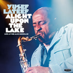 the album cover for Yusef Lateef - Alight Upon The Lake: Live At Jazz Showcase [RSD 2026]