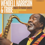 the album cover for Wendell Harrison& Tribe - Tribute To Pharoah Sanders [RSD 2026]