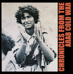 the album cover for Pharoah Chromium - Chronicles From The Arab Cold War