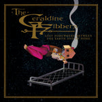 the album cover for Geraldine Fibbers - Lost Somewhere Between The Earth & My Home (Blk)