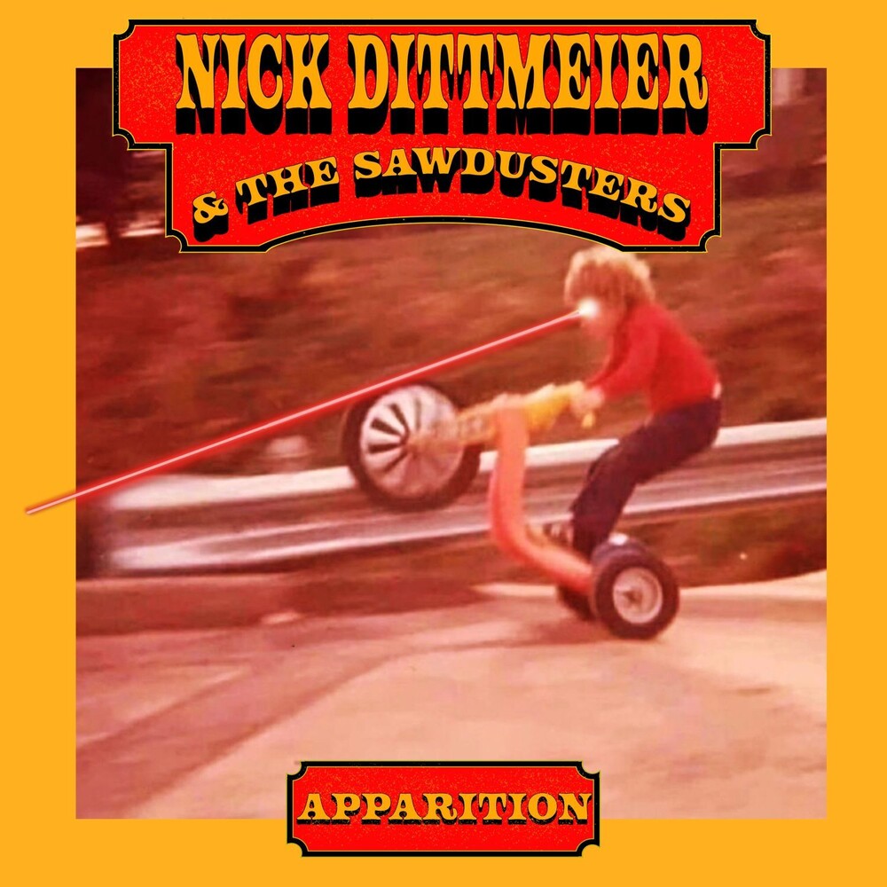 the album cover for Nick DittmeierDittmeier & The Sawdusters - Apparition [Indie Exclusive] [Colored Vinyl]