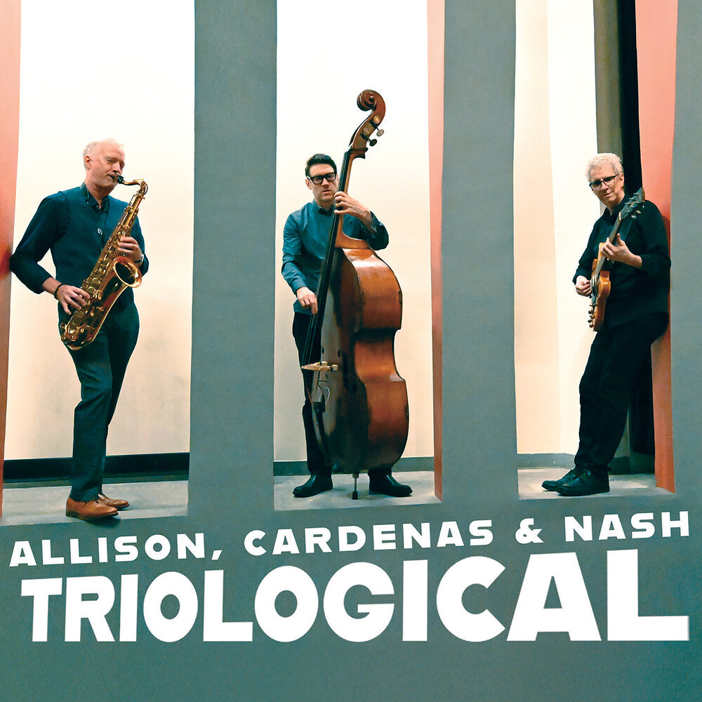 the album cover for Ben Allison/ Cardenas, Steve / Nash,Ted - Triological