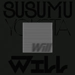 the album cover for Susumu Yokota - Will (Skintone Edition) [Reissue]