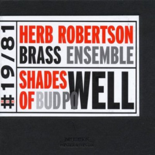 the album cover for Herb Robertson Brass Ensemble - Shades of Bud Powell