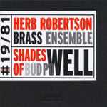 the album cover for Herb Robertson Brass Ensemble - Shades of Bud Powell