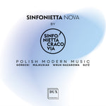 the album cover for Sinfonietta Cracovia - Polish Modern Music