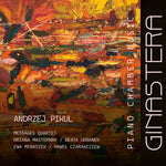 the album cover for Andrzej Pikul - Ginastera: Pno Chamber Music