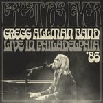 the album cover for Gregg AllmanBand - Great As Ever: Live In Philadelphia (1-11-86)