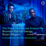 the album cover for Brandon GeorgePatrick - Deep Has Always Known Me