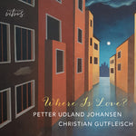 the album cover for Petter JohansenUdland - Where Is Love