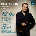 the album cover for Renaud Capucon/ Ebene,Quatuor / Angelich,Nicholas - Chausson: Poeme Concert