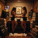 the album cover for Council Of Thirteen - (Re) Mixed-Up [Deluxe] [With Booklet]