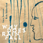 the album cover for Lars Jansson - Why Does Rain Fall