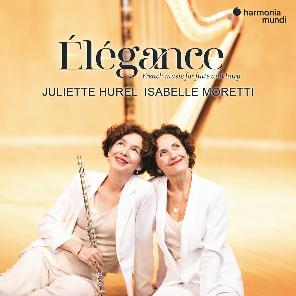 the album cover for Juliette Hurel/ Moretti,Isabelle - Elegance: French Music For Flute & Harp