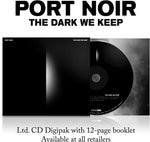 the album cover for Port Noir - The Dark We Keep