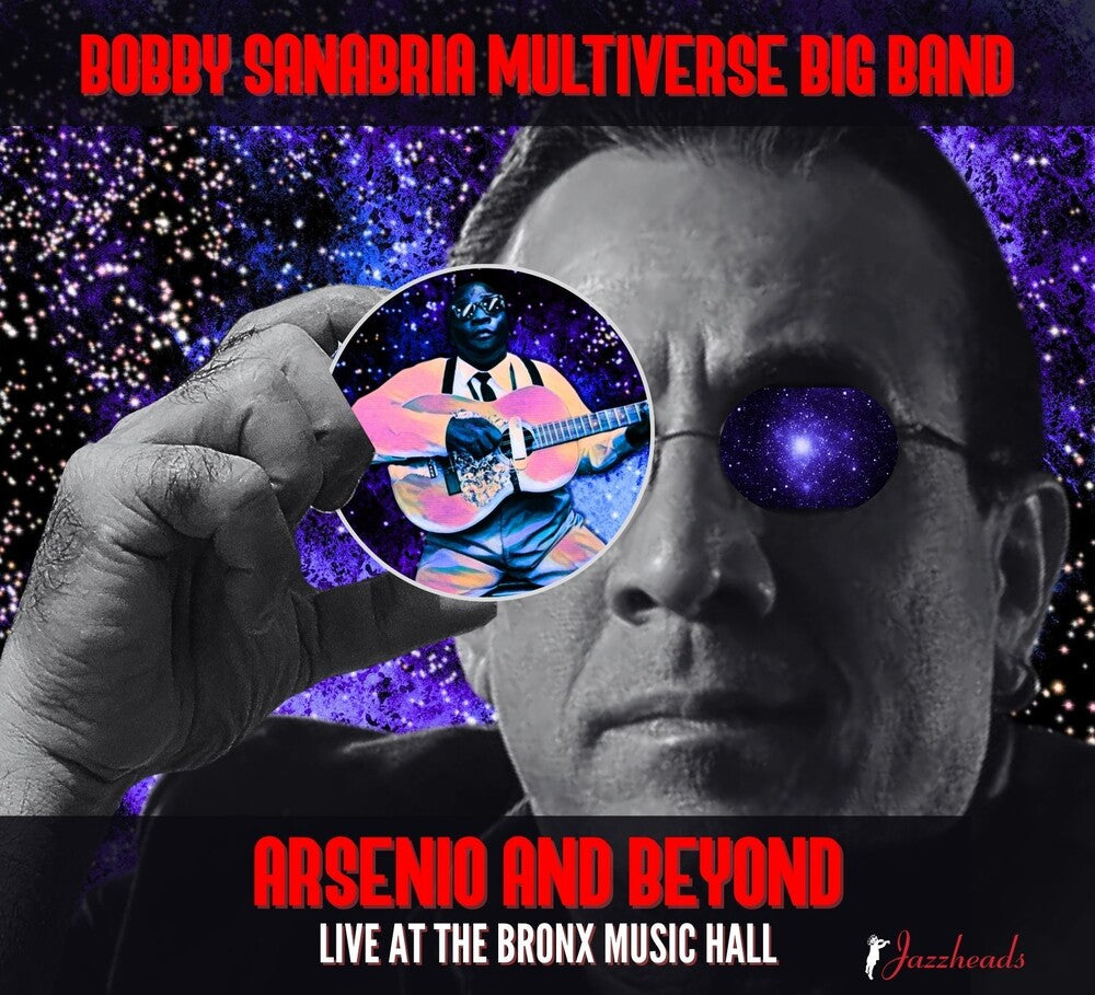 the album cover for Bobby SanabriaMultiverse Big Band - Arsenio And Beyond