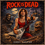 the album cover for Cody Jasper - Rock Is Dead