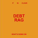 the album cover for Debt Rag - It Is Clear What's Going On - Beige (Beig) [Colored Vinyl]