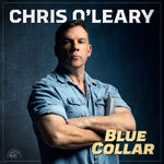 the album cover for Chris O'Leary - Blue Collar