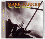 the album cover for Mark Farner - Some Kind Of Wonderful [Remastered] [Reissue]