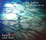 the album cover for Rich Hopkins& Luminarios - Heart And Soul (Wal) (Eco)