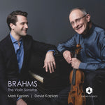 the album cover for Mark Kaplan/ Kaplan,David - Brahms: The Violin Sonatas