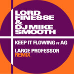 the album cover for Lord Finesse - Keep It Flowing ft. A.G. (Large Professor Remix)