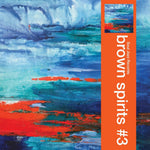 the album cover for Brown Spirits - Brown Spirits 3