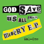 the album cover for Mal-One - God Save Us From Misery Ep (Ep)