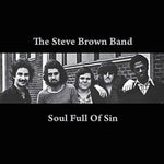 the album cover for Steve Brown Band - Soul Full of Sin