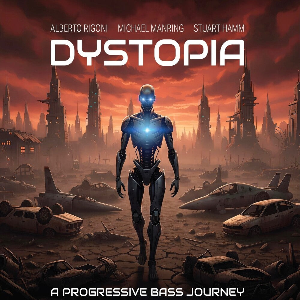 the album cover for Alberto Rigoni/ Manring,Michael / Hamm,Stuart - Dystopia [Digipak]