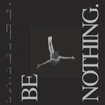 the album cover for Boston Manor - Be Nothing - 10 Year Anniversary [Metallic Silver]