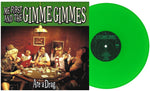 the album cover for Me First And The Gimme Gimmes - Are a Drag [Neon Green]