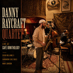 the album cover for Danny Raycraft - Live At Cafe Ornithology