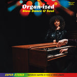 Organ-ized - Soul Dance & Soul (Vinyl)