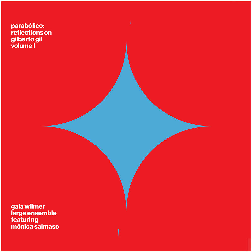 the album cover for Gaia WilmerLarge Ensemble - Parabolico - Reflections On Gilberto Gil Vol 1