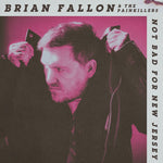 the album cover for Brian Fallon - Not Bad For New Jersey