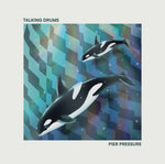 the album cover for Talking Drums - Pier Pressure
