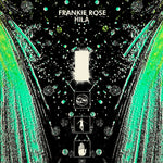the album cover for Frankie Rose - Hila [Ultra Clear & Green Color In Color]