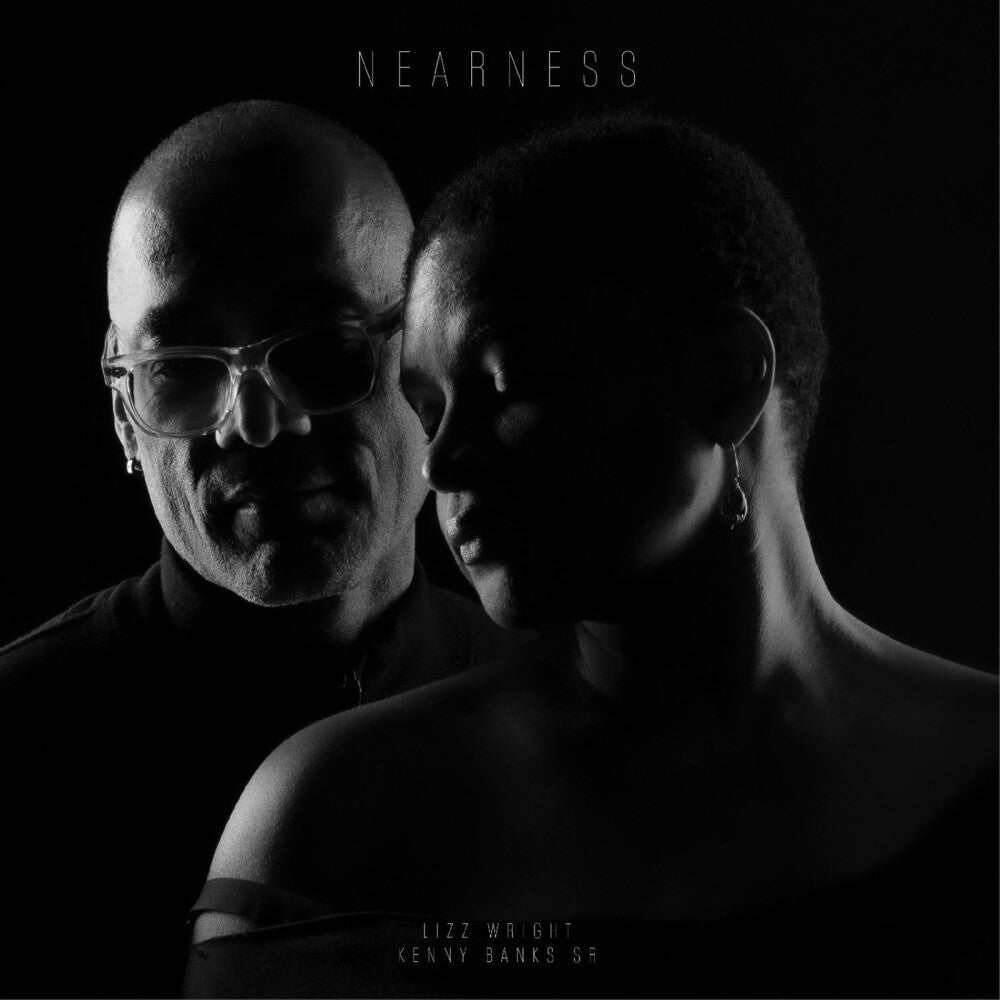 the album cover for Lizz Wright/ Banks Sr., Kenny - Nearness - Clear Smoke [Clear Vinyl] (Smok)