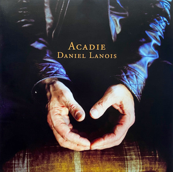 Daniel Lanois : Acadie (2xLP, Album, RSD, Ltd, RE, 180)
