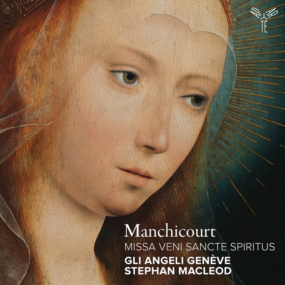 the album cover for Gli GeneveAngeli / Macleod,Stephan - Manchicourt: Missa Veni Sancte Spiritus