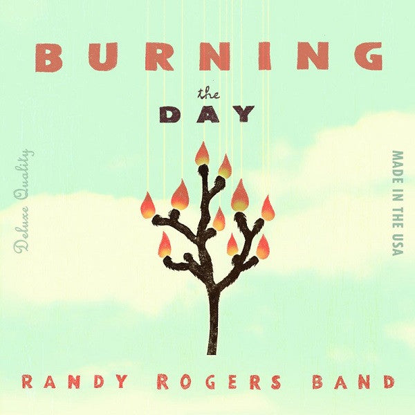Randy Rogers Band : Burning The Day (LP)