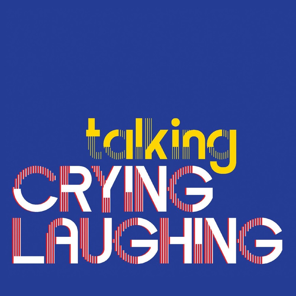 the album cover for Crying Laughing - Talking [Digipak]